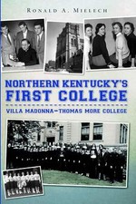 NEW The History Press Northern Kentucky's First College, KY 9781596298163 Vintag