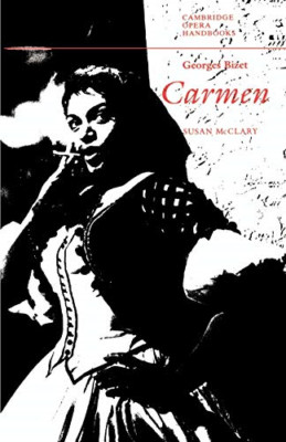 Georges Bizet: Carmen (Cambridge Opera Handbooks) (Camb - Paperback NEW McClary,
