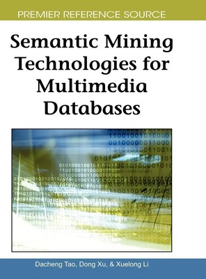 Dacheng Tao (u. a.) | Semantic Mining Technologies for Multimedia Databases