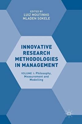 Innovative Research Methodologies in Management: Volume I (2017)