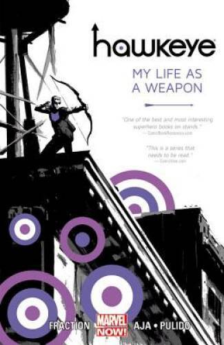 Hawkeye, Vol. 1: My Life as a Weapon (Marvel NOW!) - Paperback - GOOD
