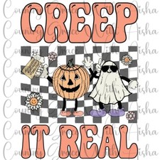 Sublimation Transfer Print Creep It Real Halloween Ready to Press Heat Transfer