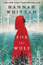 For the Wolf (The Wilderwood, 1) - Paperback By Whitten, Hannah - GOOD