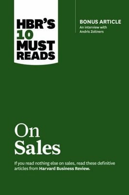 HBR's 10 Must Reads on Sales (with bonus interview of... - Review, Harvard Bu...