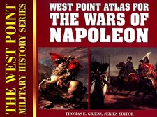 ATLAS FOR THE WARS OF NAPOLEON (THE WEST POINT MILITARY By Thomas E. Greiss *VG*