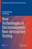 New Technologies in Electromagnetic Non-Destructive Testing Huang (U. A.) Buch X