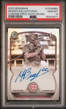 PSA 10 Moises Ballesteros 2023 Bowman Chrome Pearl Refractor AUTO RC /10 SSP 1st
