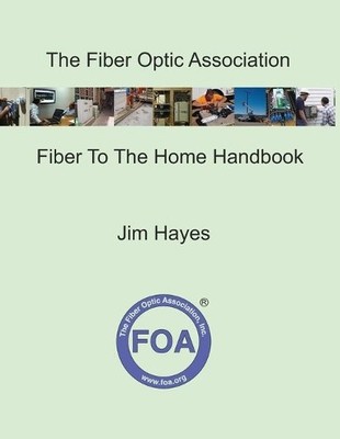 Jim Hayes The Fiber Optic Association Fiber To The Hom (Taschenbuch) (US IMPORT)