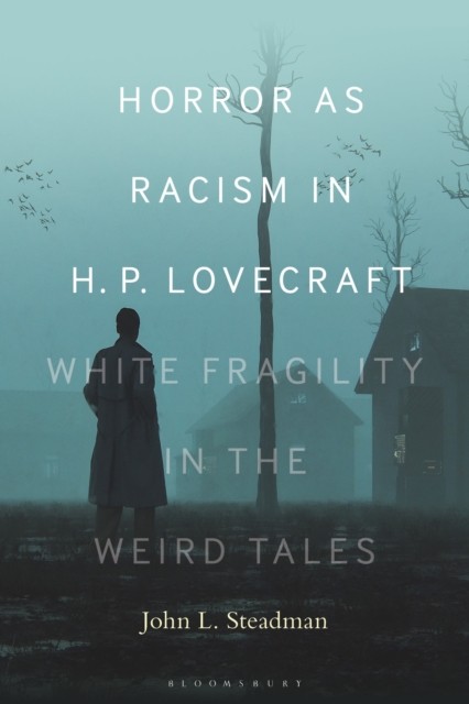 Horror as Racism in H. P. Lovecraft: White Fragility in the Weird Tales - Image 6
