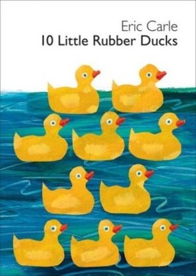 Eric Carle / 10 Little Rubber Ducks9780061964282