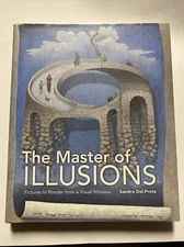 The Master of Illusions : Pictures to Ponder from a Visual Virtuoso by Sandro...