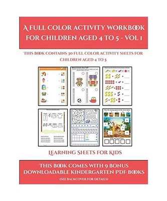 Learning Sheets for Kids (A full color activity workbook for children aged 4 to 