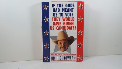 If the Gods Had Meant Us to Vote They Would Have Given Us Candidates