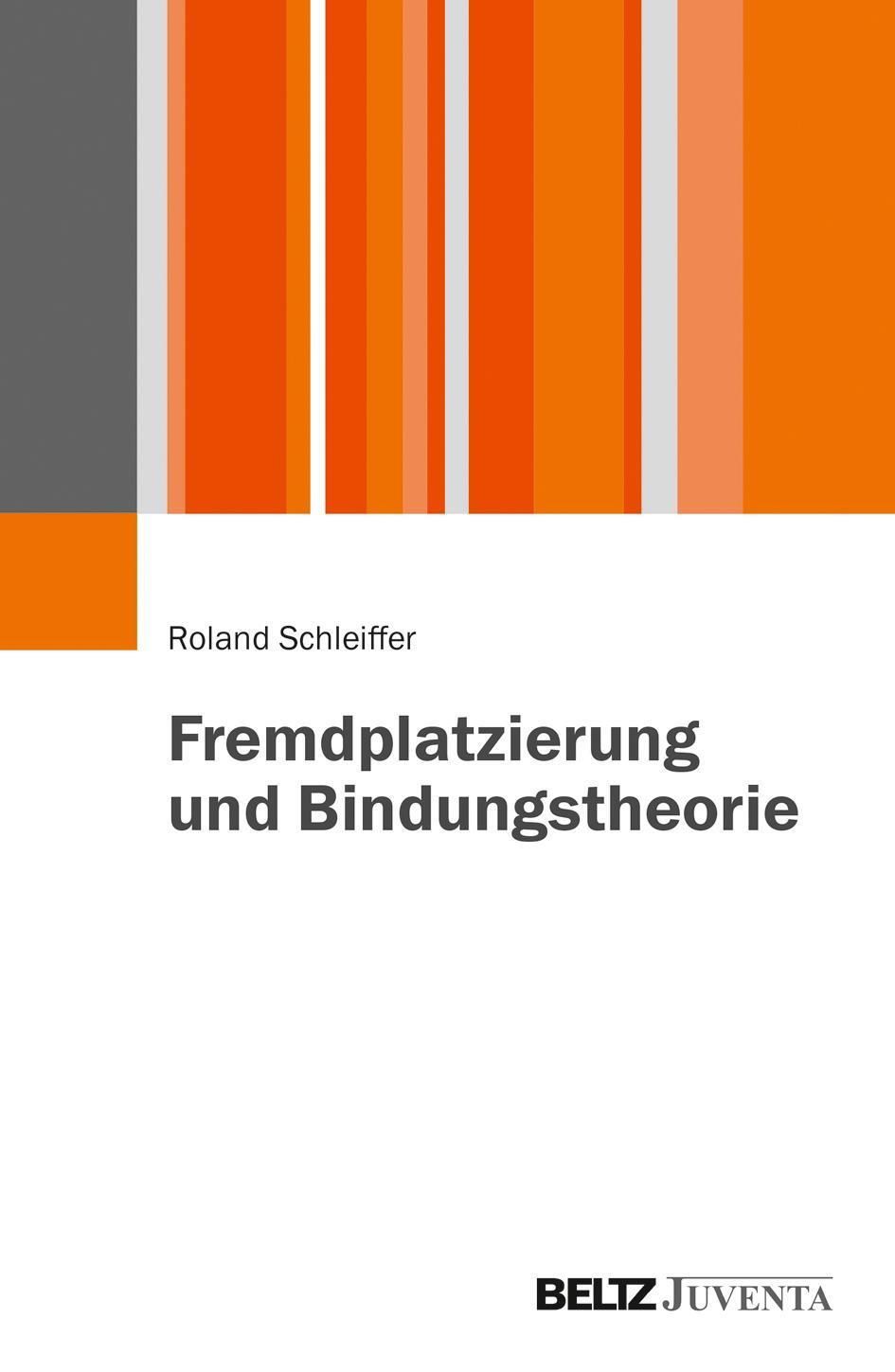 Thumbnail - Fremdplatzierung Und Bindungstheorie Roland Schleiffer