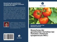 Bewertung Der Genetischen Variation Bei Tomaten (Solanum Lycopersicum Mill.)
