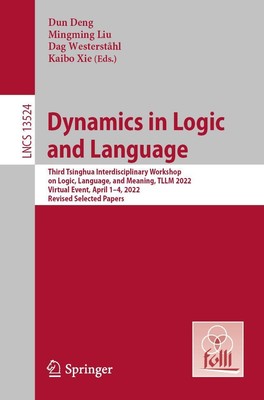 Dynamics in Logic and Language Dun Deng (u. a.) Taschenbuch ix Englisch 2023
