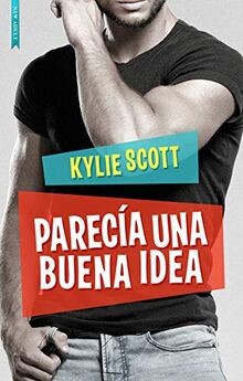 Parecía una buena idea von Kylie Scott | Buch | Zustand sehr gut