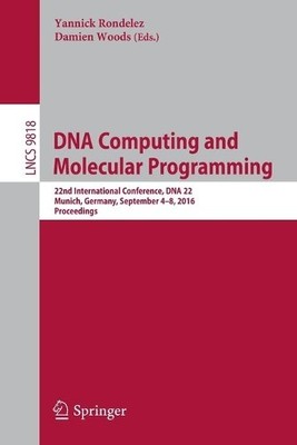 DNA Computing and Molecular Programming - 9783319439938