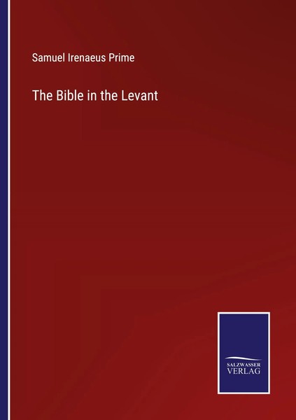 Samuel Irenaeus Prime | The Bible In The Levant | Taschenbuch | Englisch (2022)-image