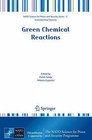 Green Chemical Reactions by Springer-Verlag New York Inc. (Paperback, 2008)