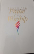 Songs for Praise and Worship Singer s Edition...