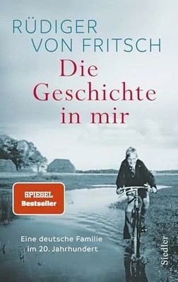 Die Geschichte in mir: Eine deutsche Familie im 20. Buch Siedler Verlag