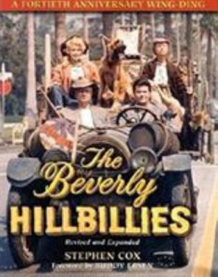 Beverly Hillbillies : A Fortieth Anniversary Wing Ding, Hardcover by Cox, Ste...
