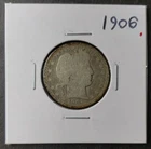 1906 25c Barber Silver Quarter Dollar