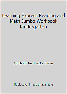Learning Express Reading and Math Jumbo Workbook Kindergarten
