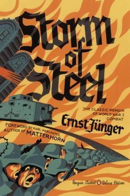 Storm of Steel: (Penguin Classics Deluxe Edition), Junger, Ernst,