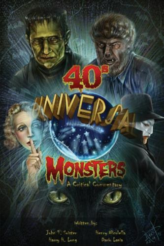 Soister - Universal '40s Monsters  A Critical Commentary - New paperba - X555z