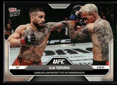 2025 Topps Now UFC 317 Ilia Topuria EARNS TITLE THUNDEROUS KO