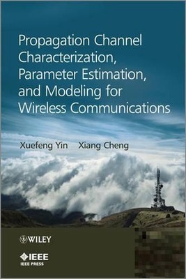 Propagation Channel Characterization, Parameter Estimation, and Modeling for Wir