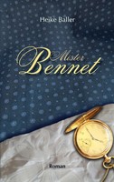 Mister Bennet Heike Baller Taschenbuch 276 S. Deutsch 2025 BoD - Books on Demand