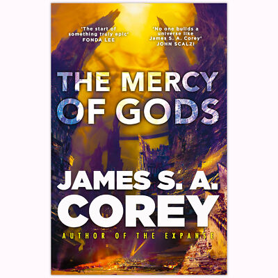 The Mercy of Gods: The spectacular new space op by James S. A. Corey 2024 PB New