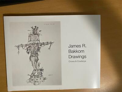 James R. Bakkom Drawings Crows & Cowboys