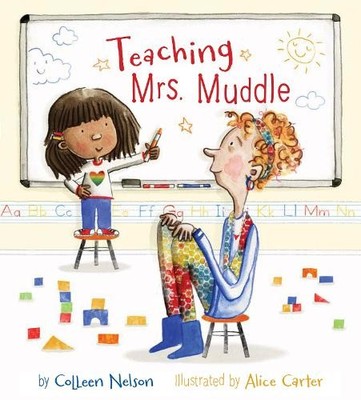 Colleen Nelson Teaching Mrs. Muddle (Hardback)