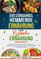EntzüNdungshemmende ErnäHrung Und Basische ErnäHrung Kochbuch Stefanie Hoffmann