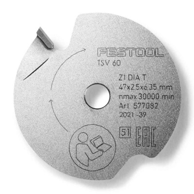 Festool Vorritz Sägeblatt UNIVERSAL DIA 47x2,5x6,35 T1 für TSV 60 K 577082