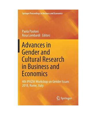 Advances in Gender and Cultural Research in Business and Economics: 4th IPAZIA W