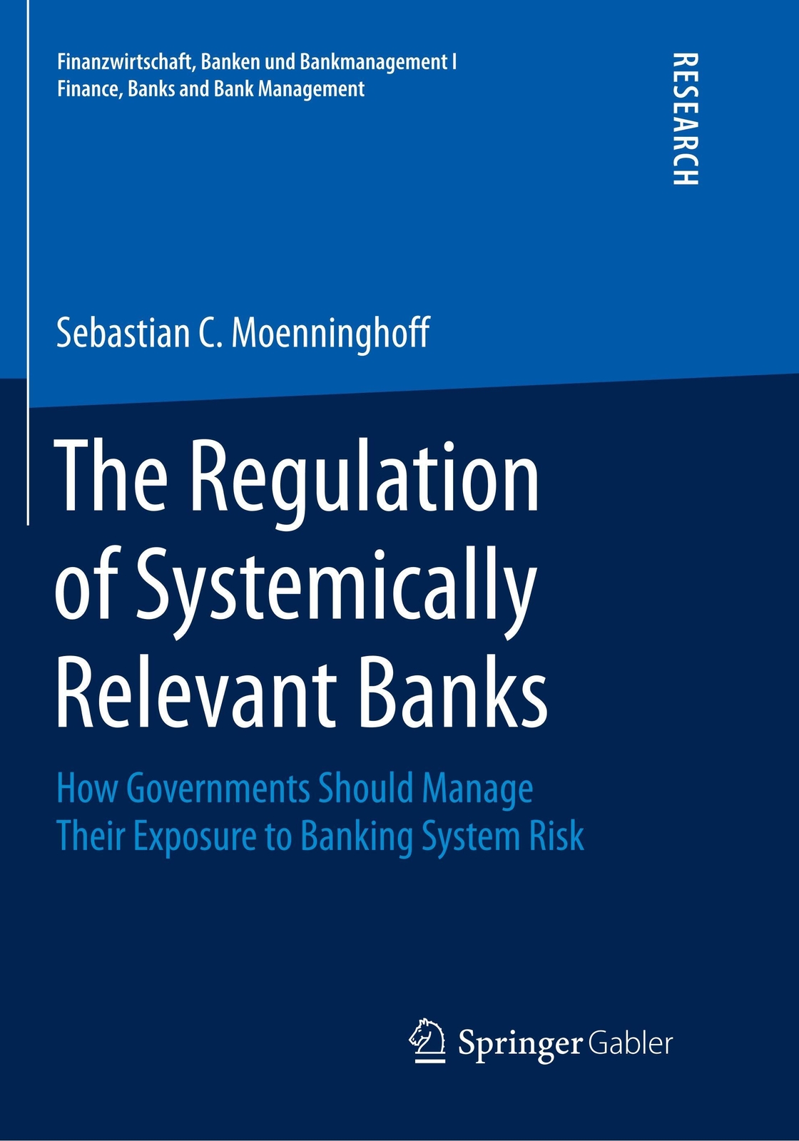 Thumbnail - The Regulation Of Systemically Relevant Banks Sebastian C.