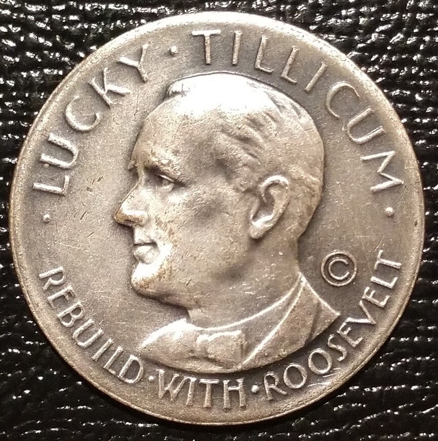 1933 LUCKY TILLICUM REBUILD WITH FRANKLIN ROOSEVELT FDR MEDAL COIN