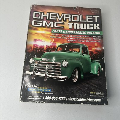 Classic Industries Chevrolet GMC Truck Parts Accessories 1947-2008