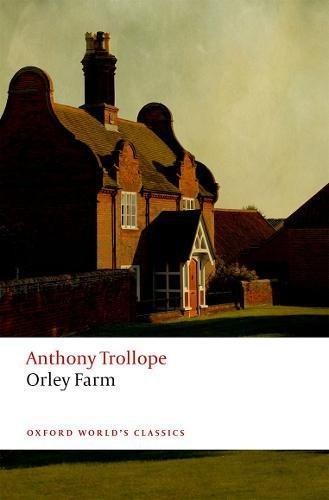 Orley Farm (Oxford World's Classics) - Trollope, Anthony