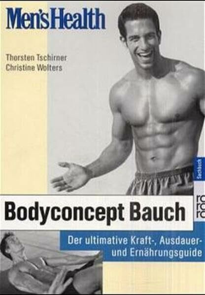 Men's Health: Bodyconcept Bauch: Der ultimative Kraft-, Ausdauer- und Buch