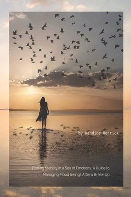 Finding Stability in a Sea of Emotions: A Guide to Managing Mood Swings After a 