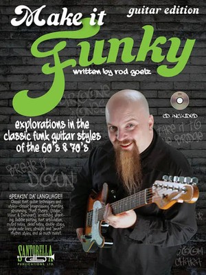 Make It Funky | Guitar Edition | Rod Goelz | Buch + CD | Santorella Publications
