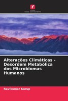 Ravikumar Kurup | AlteraçõEs ClimáTicas - Desordem MetabóLica Dos Microbiomas...