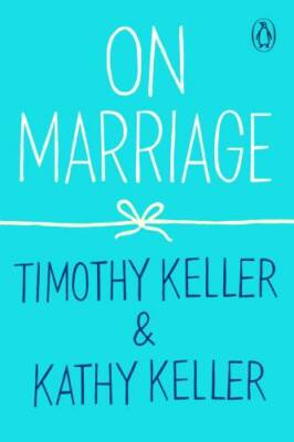 On Marriage (How to Find God) - Paperback By Keller, Timothy - VERY GOOD