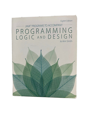 Java Programs for Programming Logic and Design by Jo Ann Smith (2014, Trade